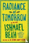 Beah, Ishmael - Radiance of Tomorrow