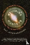 Jayawardhana, Ray - Neutrino Hunters