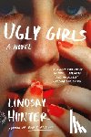 Hunter, Lindsay - Ugly Girls
