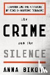 Bikont, Anna - Crime and the Silence