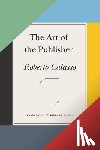 Calasso, Roberto - The Art of the Publisher