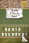 Duchovny, David - Bucky F*cking Dent