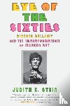 Stein, Judith E, Stein, Judith E. - Eye of the Sixties