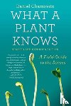 Chamovitz, Daniel - What a Plant Knows