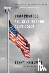 Friedman, Barry - Unwarranted