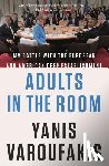 Varoufakis, Yanis - Adults in the Room
