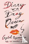 Rasmussen, Crystal, Rasmussen, Tom - Diary of a Drag Queen