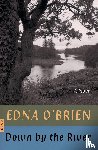 O'Brien, Edna - Down by the River