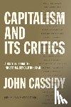 Cassidy, John - Capitalism and Its Critics: A History: From the Industrial Revolution to AI