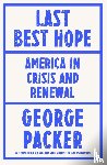 Packer, George - Last Best Hope