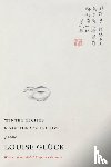 Gluck, Louise - Winter Recipes from the Collective