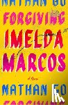 Go, Nathan - Forgiving Imelda Marcos