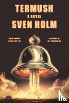 Holm, Sven - Termush