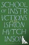 Hutchinson, Ishion - School of Instructions: A Poem