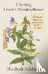 Adelman, Elizabeth - Chasing Lewis's Monkeyflower