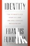 Fukuyama, Francis - Identity