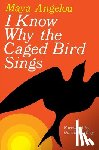 Angelou, Maya, Winfrey, Oprah - I KNOW WHY THE CAGED BIRD SING