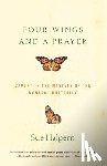 Halpern, Sue - Four Wings and a Prayer