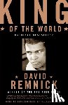 Remnick, David - KING OF THE WORLD