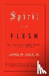 Ault, James M. - Spirit and Flesh