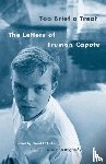 Capote, Truman - Too Brief a Treat