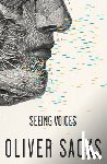 Sacks, Oliver - SEEING VOICES