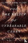 Englander, Nathan - For the Relief of Unbearable Urges