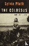 Plath, Sylvia - Plath, S: Colossus