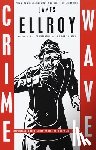 Ellroy, James - Crime Wave
