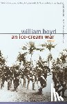 Boyd, William - An Ice-Cream War