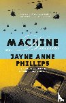 Phillips, Jayne Anne - Machine Dreams