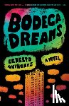 Quiñonez, Ernesto - BODEGA DREAMS