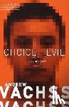 Vachss, Andrew - Choice of Evil