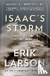 Larson, Erik - Isaac's Storm: A Man, a Time, and the Deadliest Hurricane in History
