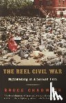 Chadwick, Bruce - The Reel Civil War