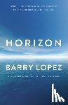 Lopez, Barry - Horizon