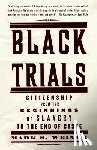 Weiner, Mark S. - Black Trials