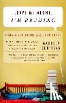 Corrigan, Maureen - Leave Me Alone, I'm Reading