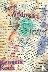 Koch, Kenneth - New Addresses