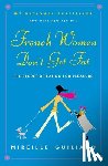 Guiliano, Mireille - FRENCH WOMEN DONT GET FAT