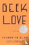 Dunn, Katherine - Dunn, K: Geek Love