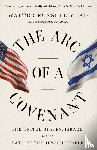 Mead, Walter Russell - The Arc of a Covenant