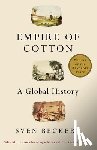 Beckert, Sven - Empire of Cotton