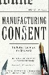 Chomsky, Noam, Herman, Edward S. - Manufacturing Consent