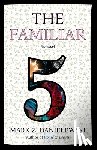 Danielewski, Mark Z. - The Familiar, Volume 5