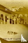 Caputo, Philip - Horn of Africa