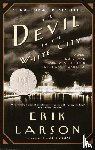 Larson, Erik - Devil in the White City