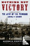 Woodworth, Steven E. - Nothing but Victory