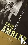 Ambler, Eric - Background to Danger