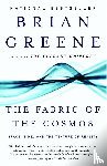 Greene, Brian - The Fabric of the Cosmos